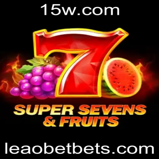 Descubra o Empolgante Mundo de 7SuperSevensFruits com Leaobet